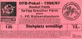 Eintrittskarte für das DFB-Pokalspiel SpVgg : Kaiserslautern (Ergebnis 1:0 für Fürth) im Ronhof, August 1996