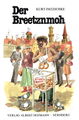 Der Breetznmoh - Buchtitel