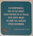 Bierdeckel aus dem Café Luise mit Spruch von <!--LINK'" 0:8-->.