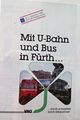VAG Fahrplan mit der <!--LINK'" 0:28--> nach Fürth Linie U1 bis Hauptbahnhof ab 7.12.1985 Vorderseite. Liniennetz Fürth.
