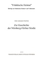 Vollständige Ausgabe: Zur Geschichte der Nürnberg-Fürther Straße, PDF