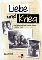 Buchtitel: Liebe und Krieg - Die Feldpostbriefe meiner Eltern von 1940 bis 1945, erschienen 2021