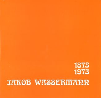 Jakob Wassermann 1873 - 1973 2. Auflage (Buch).jpg