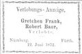 Verlobungsanzeige von Robert Baur, Juni 1872 <span class="smw-highlighter" data-type="8" data-state="inline" data-title="Hinweis" title="Lizenz: NoC-NC 1.0"><span class="smwtticon note"></span><span class="smwttcontent">Lizenz: NoC-NC 1.0</span></span>