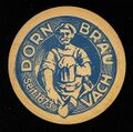 Bierdeckel der ehemaligen <!--LINK'" 0:89--> <span class="smw-highlighter" data-type="8" data-state="inline" data-title="Hinweis" title="Urheber: Dornbräu VachLizenz: CC BY-SA 3.0"><span class="smwtticon note"></span><span class="smwttcontent">Urheber: <!--LINK'" 0:90--><br>Lizenz: CC BY-SA 3.0</span></span>
