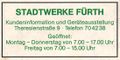 Anzeige der Stadtwerke Fürth aus einem Fürther Stadtplan (1990) <span class="smw-highlighter" data-type="8" data-state="inline" data-title="Hinweis" title="Urheber: Der dudeLizenz: CC BY-SA 3.0"><span class="smwtticon note"></span><span class="smwttcontent">Urheber: Der dude<br><br>Lizenz: CC BY-SA 3.0</span></span>