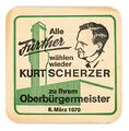 Bierdeckelwerbung für Kurt Scherzer als OB-Kandidat, 1970 <span class="smw-highlighter" data-type="8" data-state="inline" data-title="Hinweis" title="Lizenz: CC BY-SA 3.0"><span class="smwtticon note"></span><span class="smwttcontent">Lizenz: CC BY-SA 3.0</span></span>