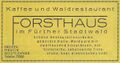 Werbung des ehemaligen Waldrestaurant Forsthaus von 1924 <span class="smw-highlighter" data-type="8" data-state="inline" data-title="Hinweis" title="Urheber: Andreas BärLizenz: CC BY-SA 3.0"><span class="smwtticon note"></span><span class="smwttcontent">Urheber: Andreas Bär<br>Lizenz: CC BY-SA 3.0</span></span>