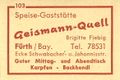 Zündholzschachtel-Etikett der ehemaligen Gaststätte Geismann Quell, um 1965 <span class="smw-highlighter" data-type="8" data-state="inline" data-title="Hinweis" title="Lizenz: CC BY-SA 3.0"><span class="smwtticon note"></span><span class="smwttcontent">Lizenz: CC BY-SA 3.0</span></span>