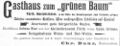 Werbeanzeige zum "grünen Baum", August 1900 <span class="smw-highlighter" data-type="8" data-state="inline" data-title="Hinweis" title="Lizenz: CC BY-NC-SA 4.0"><span class="smwtticon note"></span><span class="smwttcontent">Lizenz: CC BY-NC-SA 4.0</span></span>