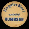 Bierdeckel der Brauerei Humbser <span class="smw-highlighter" data-type="8" data-state="inline" data-title="Hinweis" title="Urheber: Brauerei HumbserLizenz: CC BY-SA 3.0"><span class="smwtticon note"></span><span class="smwttcontent">Urheber: <!--LINK'" 0:30--><br><br>Lizenz: CC BY-SA 3.0</span></span>