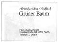 Werbung 1979 vom Gasthaus <a class="mw-selflink selflink">Grüner Baum</a> in der <!--LINK'" 0:71--> <span class="smw-highlighter" data-type="8" data-state="inline" data-title="Hinweis" title="Urheber: Grüner BaumLizenz: CC BY-SA 3.0"><span class="smwtticon note"></span><span class="smwttcontent">Urheber: <a class="mw-selflink selflink">Grüner Baum</a><br><br>Lizenz: CC BY-SA 3.0</span></span>