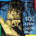 Titelseite: Festschrift 100 Jahre St. Paul <span class="smw-highlighter" data-type="8" data-state="inline" data-title="Hinweis" title="Urheber: Ev.-Luth. KirchengemeindeLizenz: copyright"><span class="smwtticon note"></span><span class="smwttcontent">Urheber: Ev.-Luth. Kirchengemeinde<br><br><br>Lizenz: copyright</span></span>