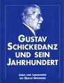 Gustav Schickedanz und sein Jahrhundert - Buchtitel <span class="smw-highlighter" data-type="8" data-state="inline" data-title="Hinweis" title="Urheber: Theo Reubel-CianiLizenz: copyright"><span class="smwtticon note"></span><span class="smwttcontent">Urheber: <!--LINK'" 0:52--><br><br>Lizenz: copyright</span></span>