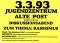 Veranstaltungsposter des Komitees gegen Rechtsradikalismus in Fürth, Mrz 1993 <span class="smw-highlighter" data-type="8" data-state="inline" data-title="Hinweis" title="Urheber: Komitee gegen RechtsradikalismusLizenz: CC BY-SA 4.0"><span class="smwtticon note"></span><span class="smwttcontent">Urheber: <!--LINK'" 0:89--><br><br>Lizenz: CC BY-SA 4.0</span></span>