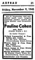 Todesanzeige Pauline Cohen (Großmutter von Ruth Weiss) in der Zeitung <!--IWLINK'" 50-->. Gestorben in ... <span class="smw-highlighter" data-type="8" data-state="inline" data-title="Hinweis" title="Todesanzeige Pauline Cohen (Großmutter von Ruth Weiss) in der Zeitung Aufbau. Gestorben in Johannesburg (Südafrika), wohnhaft bis 1938/39 in Fürth, Theaterstraße 17.Urheber: Familie CohenLizenz: CC BY-SA 3.0"><span class="smwtticon note"></span><span class="smwttcontent">Todesanzeige Pauline Cohen (Großmutter von Ruth Weiss) in der Zeitung <!--IWLINK'" 51-->. Gestorben in Johannesburg (Südafrika), wohnhaft bis 1938/39 in Fürth, Theaterstraße 17.<br>Urheber: Familie Cohen<br><br>Lizenz: CC BY-SA 3.0</span></span>