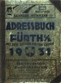 Titelseite: Adressbuch der Stadt Fürth 1931 <span class="smw-highlighter" data-type="8" data-state="inline" data-title="Hinweis" title="Lizenz: CC BY-SA 3.0"><span class="smwtticon note"></span><span class="smwttcontent">Lizenz: CC BY-SA 3.0</span></span>